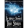 The World's Strangest True Stories