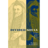Divided Souls: Converts from Judaism in Germany, 1500-1750