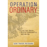 Operation Ordinary: Live the Truth, Resist Democratic Socialism