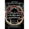 Prisons and Health in the Age of Mass Incarceration