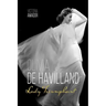 Olivia de Havilland: Lady Triumphant