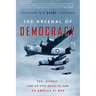 The Arsenal of Democracy: Fdr, Detroit, and an Epic Quest to Arm an America at War