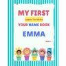 My First Learn-To-Write Your Name Book: Emma
