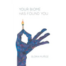 Your Biome Has Found You