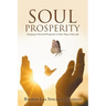 Soul Prosperity: Keeping an Eternal Perspective in Your Day to Day Life