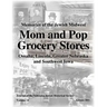 Mom and Pop Grocery Stores