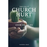 They Call It Church Hurt: Growing Pains - Volume 2