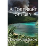 A Fortnight of Fury