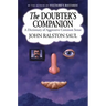 The Doubter's Companion: A Dictionary of Aggressive Common Sense