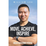 Move, Achieve, Inspire: Unlock Your Ultimate Potential