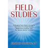 Field Studies: Challenging Project Based Learning For High School and College Students (Middle School Students, too!) The "Socratic Method" in Action!