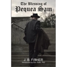 The Blessing of Pequea Sam