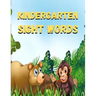 kindergarten sight words: kindergarten sight words: Sight words kindergarten, sight words for preschoolers, sight words first grade, sight words