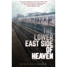 The Lower East Side Of Heaven