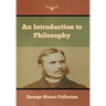 An Introduction to Philosophy