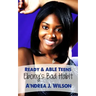 Ready & ABLE Teens: Ebony's Bad Habit