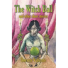 The Witch Ball and Other Short Stories