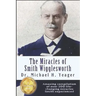 The Miracles of Smith Wigglesworth