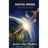 Digital Media: Unravelling the Hype