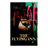 The Flying Inn: Dystopian Novel