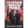 Together in a Broken World