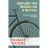 Around the World on a Bicycle - From San Francisco to Tehran