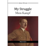 My Struggle - Mein Kampf