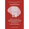 Brain Dead: When It Comes To Improving Mental Health, What The Hell Are We Waiting For?