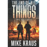 The End of All Things: The Collapse