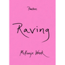 Raving