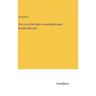 The Life of the Right Honourable Richard Brinsley Sheridan
