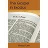 The Gospel in Exodus