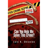 Can You Help Me Solve This Crime?