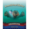 Beneath Pearl Harbor: Young Reader Edition