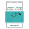 Children's Drawings: Iconic Coding of the Environment