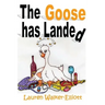 The Goose has Landed