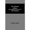 The Abenaki Indians; Their Treaties of 1713 & 1717, and a Vocabulary