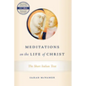 Meditations on the Life of Christ: The Short Italian Text
