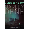 Lament for Darley Dene