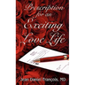 Prescription For An Exciting Love Life: Essentials to always succeed in Love