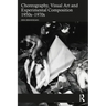 Choreography, Visual Art and Experimental Composition 1950s-1970s