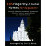 LDS Fingerstyle Guitar Hymns for Beginners