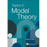 Topics in Model Theory
