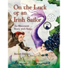 On the Luck of an Irish Sailor: An Illustrated Story with Songs