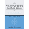 Neville Goddard Lecture Series, Volume VIII: (A Gnostic Audio Selection, Includes Free Access to Streaming Audio Book)