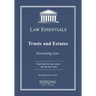 Trusts and Estates, Law Essentials: Governing Law for Law School and Bar Exam Prep