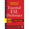 McGraw-Hill Education Essential ESL Dictionary: 9,000+ Words for Learners of English