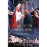 Lady of the Seven Suns: A Novel of the Woman Saint Francis Called Brother