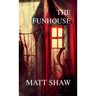 The Funhouse