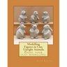 Modelling Figures in Clay. Upright Animals.